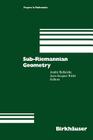 Sub-Riemannian Geometry (Progress in Mathematics #144) By Andre Bellaiche (Editor), Jean-Jaques Risler (Editor) Cover Image