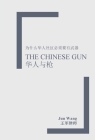 The Chinese Gun By Jun Wang Cover Image