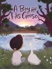 A Boy and His Goose By Joel Brasier Cover Image