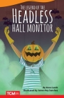 The Headless Hall Monitor By Anne Lamb Cover Image