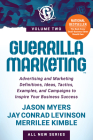 Guerrilla Marketing Volume 2: Advertising and Marketing Definitions, Ideas, Tactics, Examples, and Campaigns to Inspire Your Business Success By Jay Conrad Levinson, Jason Myers, Merrilee Kimble Cover Image