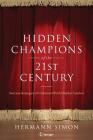 Hidden Champions of the Twenty-First Century: Success Strategies of Unknown World Market Leaders By Hermann Simon Cover Image
