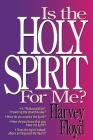 Is the Holy Spirit for Me? By Harvey Floyd Cover Image