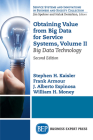 Obtaining Value from Big Data for Service Systems, Volume II: Big Data Technology By Stephen H. Kaisler, Frank Armour, J. Alberto Espinosa Cover Image