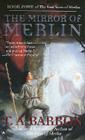 The Mirror of Merlin By T. A. Barron Cover Image