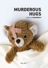 Murderous Hugs By Delphine Paquereau Cover Image
