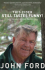 This Cider Still Tastes Funny!: Further Adventures of a Game Warden in Maine Cover Image