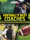 Football's Best Coaches: Influencers, Leaders, and Winners on the Field Cover Image