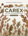 Carex of Illinois and Surrounding States: The Oval Sedges (Distributed for the Illinois Natural History Survey) By Michael Murphy, Greg Spyreas, Paul Marcum Cover Image