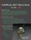 SolidWorks 2017 Black Book (Colored) Cover Image