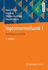 Ingenieurmechanik 1: Grundlagen Und Statik By Mahir Sayir, Jürg Dual, Stephan Kaufmann Cover Image