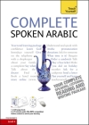 Complete Spoken Arabic (of the Arabian Gulf) Beginner to Intermediate Course: Learn to read, write, speak and understand a new language By Frances Altorfer Cover Image
