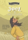 Joel and the Locusts: The Minor Prophets, Book 7 By Brian J. Wright, John Robert Brown Cover Image