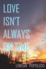 Love Isn't Always on Time By Lindsay Popolizio Cover Image
