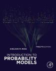 Introduction to Probability Models By Sheldon M. Ross Cover Image