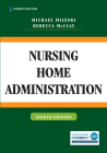 Nursing Home Administration By Michael Mileski, Rebecca McClay Cover Image