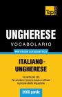 Vocabolario Italiano-Ungherese per studio autodidattico - 3000 parole Cover Image