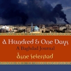 A Hundred and One Days Lib/E: A Baghdad Journal Cover Image