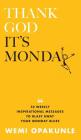 Thank God It's Monday By Wemi Opakunle Cover Image