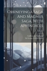 Orkneyinga Saga And Magnus Saga, With Appendices; Volume 1 By Guðbrandur Vigfússon, Sir George Webbe Dasent (Created by) Cover Image