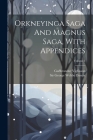 Orkneyinga Saga And Magnus Saga, With Appendices; Volume 1 Cover Image