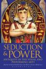 Seduction and Power By Silke Knippschild (Editor) Cover Image