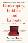 Bankruptcy, Bubbles and Bailouts: The Inside History of the Treasury Since 1976 (Manchester Capitalism) Cover Image