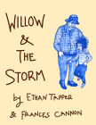 Willow and the Storm By Ethan Tapper, Frances Cannon (Illustrator) Cover Image