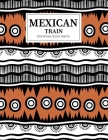 Mexican Train Dominoes Score Game: Mexican Train Score Sheets Perfect ScoreKeeping Sheet Book Sectioned Tally Scoresheets Family or Competitive Play l Cover Image