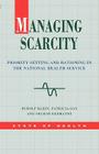 Managing Scarcity (Health Services Management) By Rudolf Klein, Dave Klein Cover Image