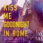 Kiss Me Goodnight in Rome Lib/E Cover Image