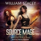 Source Mage Lib/E By William Stacey, Chelsea Stephens (Read by) Cover Image