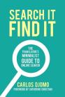 Search It, Find It: The Translator's Minimalist Guide to Online Search By Catherine Christaki (Foreword by), Carlos Djomo Cover Image