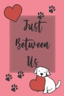 Just Between Us: Mother & Daughter Activity Journal for Teen Girls and Moms By Your Notebook Cover Image
