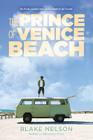 The Prince of Venice Beach By Blake Nelson Cover Image