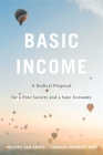 Basic Income: A Radical Proposal for a Free Society and a Sane Economy By Philippe Van Parijs, Yannick Vanderborght Cover Image