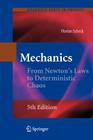 Mechanics: From Newton's Laws to Deterministic Chaos (Graduate Texts in Physics) By Florian Scheck Cover Image