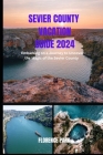 Sevier County Vacation Guide 2024: Embarking on a Journey to Uncover the Magic of the Sevier County Cover Image