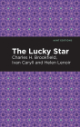 The Lucky Star By Ivan Caryll, Charles H. Brookfield, Helen Lenoir Cover Image