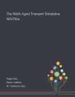 The Multi-Agent Transport Simulation MATSim By Kai Nagel, Andreas Horni, Kay W. Axhausen Cover Image