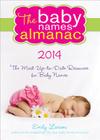 The 2014 Baby Names Almanac By Emily Larson Cover Image