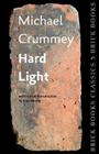 Hard Light: Brick Books Classics 5 By Michael Crummey, Lisa Moore (Introduction by) Cover Image