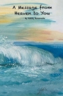 A Message From Heaven To You By Bobby Bonaccolta Cover Image