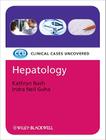 Hepatology: Clinical Cases Uncovered By Kathryn Nash, Indra Neil Guha Cover Image