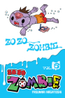 Zo Zo Zombie, Vol. 6 By Yasunari Nagatoshi, Bianca Pistillo (Letterer) Cover Image