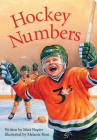 Hockey Numbers By Matt Napier, Melanie Rose (Illustrator) Cover Image