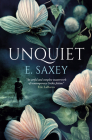 Unquiet By E. Saxey Cover Image