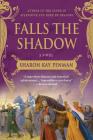 Falls the Shadow: A Novel (Welsh Princes Trilogy #2) Cover Image