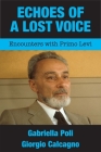 Echoes of a Lost Voice: Encounters with Primo Levi Cover Image
