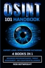 OSINT 101 Handbook: Advanced Reconnaissance, Threat Assessment, And Counterintelligence By Rob Botwright Cover Image